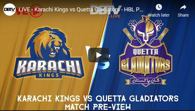 LIVE – Karachi Kings vs Quetta Gladiators – HBL PSL – MATCH 01