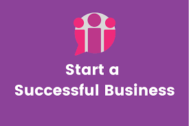 How to start a successful Business